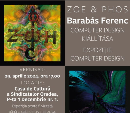 Expoziţia de artă fotografică în Oradea, numită „Zoe & Phos – Expoziţie Computer Design”